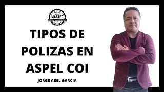 🔴 TIPOS DE POLIZAS EN ASPEL COI [upl. by Fishbein]