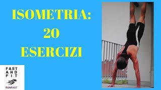 ISOMETRIA 20 Esercizi Allenamento COMPLETO [upl. by Ibrab]