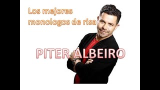 monologos de piter albeiro [upl. by Ynobe645]