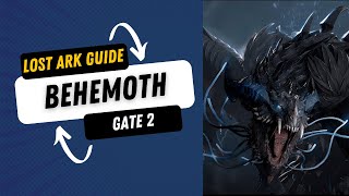 Lost Ark Guide Behemoth Gate 2 [upl. by Dagnah]