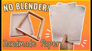 DIY PAPERMAKING  How to make Handmade Paper WITHOUT BLENDER  MAKING my own MOULD and DECKLE [upl. by Terrene]