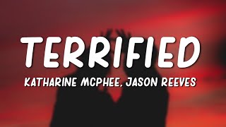 Katharine McPhee  Terrified Lyrics ft Jason Reeves [upl. by Seuqramed548]