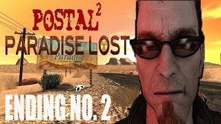 Postal 2 Paradise Lost Gameplay Part 21 Ending B [upl. by Einwahs803]