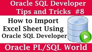 How to Import data from Excel to Oracle Database using SQL Developer  SQL Developer Tips and Tricks [upl. by Nunci]