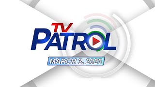 TV Patrol Livestream  March 3 2025 Full Episode Replay [upl. by Adiaroz]