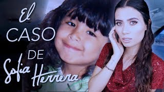 TODO sobre el MISTERIOSO caso de SOFIA HERRERA  Paulettee [upl. by Aivyls]