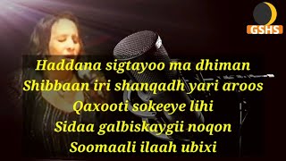 KHADRA DAAHIR CIGE  DADAW SAADAASHA GUUR WITH LYRICS [upl. by Aisilef]