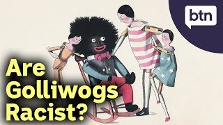 What are Golliwogs amp are they Racist  Behind the News [upl. by Emarej]