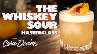 How to make a great Whiskey Sour  Masterclass [upl. by Dirk]