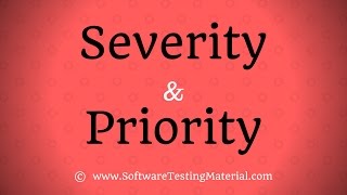 Severity and Priority in Software Testing [upl. by Hareema]