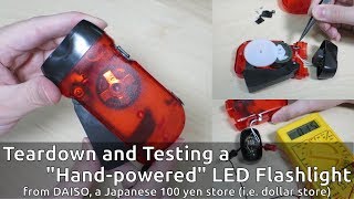 Teardown and Testing a quotHandpoweredquot LED Flashlight [upl. by Caprice]