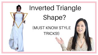 Inverted Triangle Body Shape How to Balance Your Shoulders and Look Fabulous [upl. by Aseel]