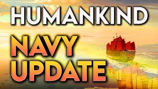 HUMANKIND  NAVAL COMBAT UPDATE PREVIEW [upl. by Doniv679]