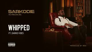 Sarkodie  Whipped feat DarkoVibes Audio slide [upl. by Ateval579]