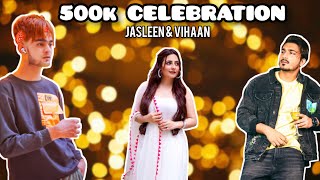 Jasleen amp vihaan 500k celebration missjasleenarora1313 [upl. by Ellener848]