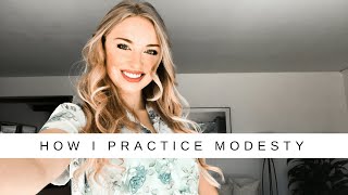 How I Practice Modesty [upl. by Deedahs461]