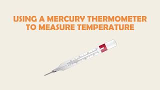 How To Use A Mercury Thermometer [upl. by Mahan]