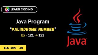 Java Program to Check Number is Palindrome or Not  Learn Coding [upl. by Nwhas25]