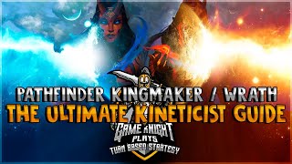 The Ultimate Kineticist Guide for Pathfinder Kingmaker and Pathfinder Wrath of the Righteous [upl. by Lowson]