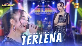 Tasya Rosmala ft New Pallapa  Terlena Official Live Music [upl. by Akemej822]