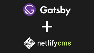 Gatsby With NetlifyCMS Tutorial [upl. by Nauwtna670]