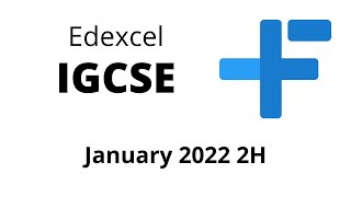 IGCSE Maths Edexcel January 2022 2H [upl. by Hike]