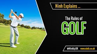 The Rules of Golf  EXPLAINED [upl. by Avruch]