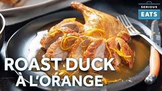 How to Make Duck à lOrange the Right Way [upl. by Marguerie]