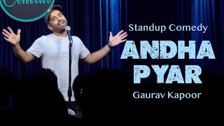 ANDHA PYAR  Stand Up Comedy  Crowd Work  Gaurav Kapoor [upl. by Imhskal18]