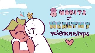 8 Habits of Healthy Relationships [upl. by Annayar308]