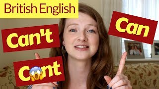 How to Pronounce CAN and CANT in BRITISH ENGLISH [upl. by Haliled]