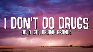 Doja Cat  I Dont Do Drugs Lyrics ft Ariana Grande [upl. by Reivax]