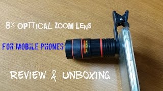 8x Optical Zoom Telescope Camera Lens For Smartphone Review amp Unboxing [upl. by Lan179]