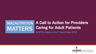 Malnutrition Matters for Adult Patients [upl. by Zzahc21]