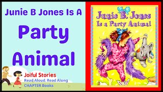 Junie B Jones is a Party Animal   Joiful Stories Read Aloud CHAPTER Books [upl. by Hodges]