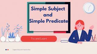 Simple Subject and Simple Predicate [upl. by Funch]