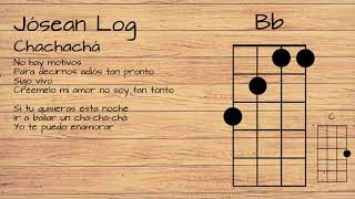 Jósean Log  Chachachá UKULELE TUTORIAL W LYRICS [upl. by Nnayar705]