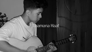 Samir Shrestha  Thamana Haat cover [upl. by Amaryllis]