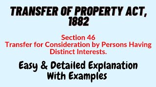 Section 46 Transfer Of Property Act 1882 [upl. by Nairolf]