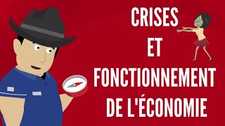 CRISES ET FONCTIONNEMENT DE L ÉCONOMIE  DME [upl. by Ttej]