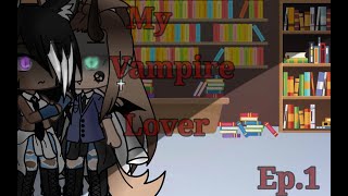 My Vampire Lover Ep1 [upl. by Dennett586]