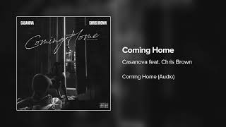 Casanova ft Chris Brown  Coming Home Audio [upl. by Nike]