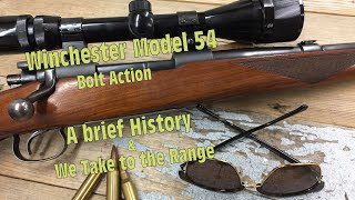 Gun Stories Winchester Model 54 Bolt Action Rifle A brief history and range time [upl. by Levison]