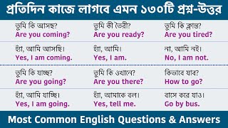 130 Spoken English Questions and Answer  Bengali meaning  Most Common English Questions amp Answers [upl. by Aracot565]