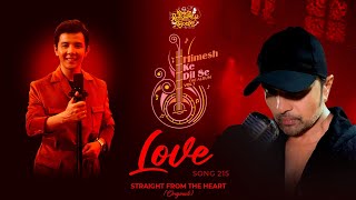 Love Studio VersionHimesh Ke Dil Se The Album Himesh Reshammiya Manish S Shukla Albert Lepcha [upl. by Marko]