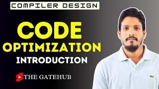 Introduction to Code Optimization  Compiler Design [upl. by Nosnhoj]