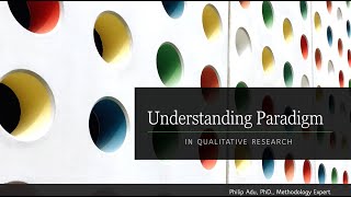 Understanding Paradigm in Qualitative Research [upl. by Mcgray]