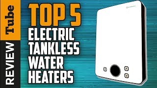 ✅Water heater Best Tankless Water Heater Buying Guide [upl. by Wager132]