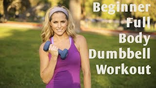 15 Minute Beginner Full Body Dumbbell Workout [upl. by Adlig207]