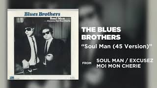 The Blues Brothers  Soul Man 45 Version Official Audio [upl. by Knick]